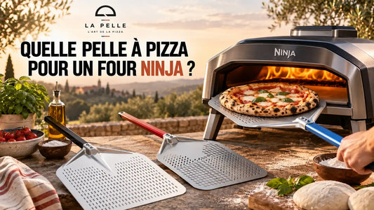 Quelle pelle à pizza pour un four Ninja ?